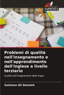 Problemi di qualità nell'insegnamento e nell'apprendimento dell'inglese a livello terziario