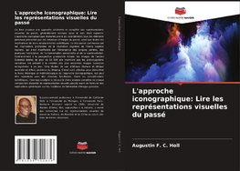 L'approche iconographique: Lire les représentations visuelles du passé