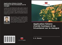 Application foliaire d'acide humique et de tricontanol sur la mangue