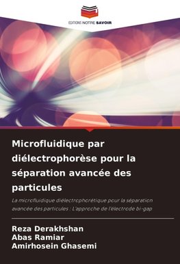 Microfluidique par diélectrophorèse pour la séparation avancée des particules