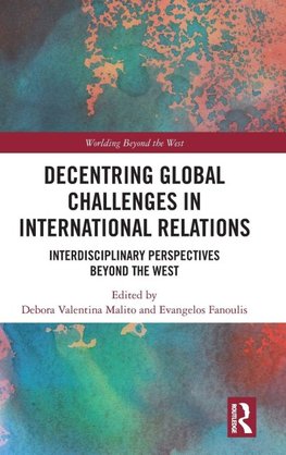 Decentring Global Challenges in International Relations