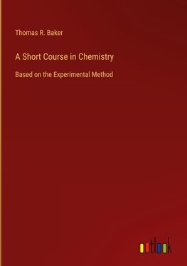 A Short Course in Chemistry