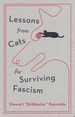 Lessons from Cats for Surviving Fascism