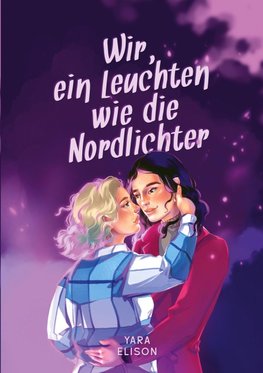 Wir, ein Leuchten wie die Nordlichter