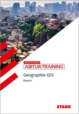 STARK Geographie Q13 - Abitur-Training Bayern