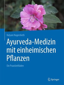 Ayurveda-Medizin mit einheimischen Pflanzen
