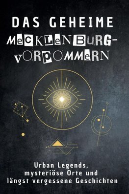 Das geheime Mecklenburg-Vorpommern