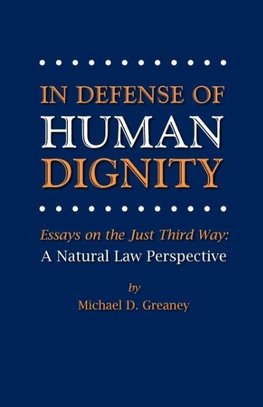 In Defense of Human Dignity