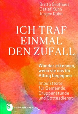 Ich traf einmal den Zufall