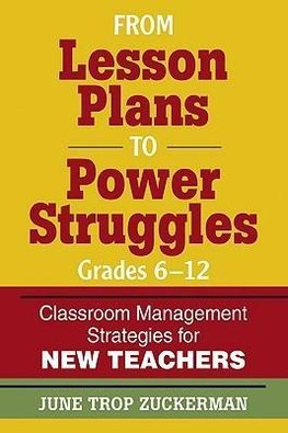 From Lesson Plans to Power Struggles, Grades 6-12