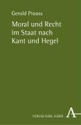 Prauss, G: Moral u. Recht im Staat nach Kant und Hegel