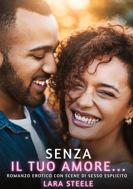 Senza il tuo Amore...