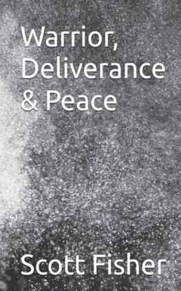 Warrior, Deliverance & Peace