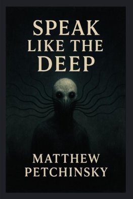 Speak Like the Deep