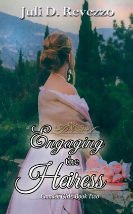 Engaging the Heiress