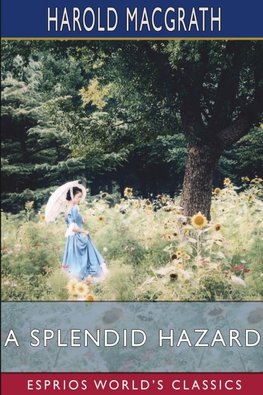 A Splendid Hazard (Esprios Classics)