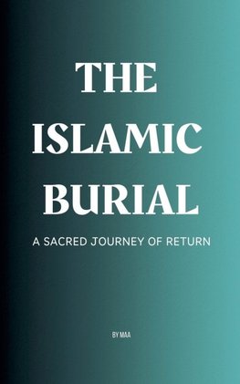 The Islamic Burial