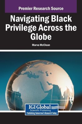 Navigating Black Privilege Across the Globe