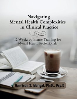 Navigating Mental Health Complexities in Clinical Practice