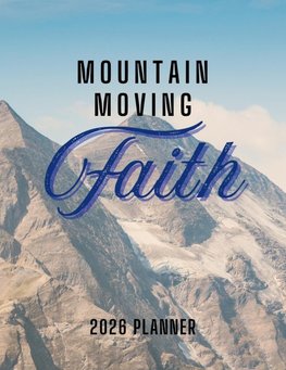 Mountain Moving Faith Planner