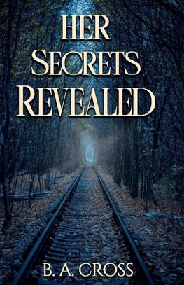 Her Secrets Revealed