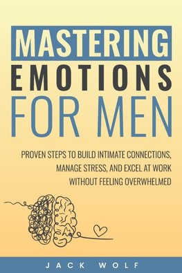 Mastering Emotions for Men