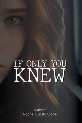 IF ONLY YOU KNOW