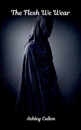 The Flesh We Wear