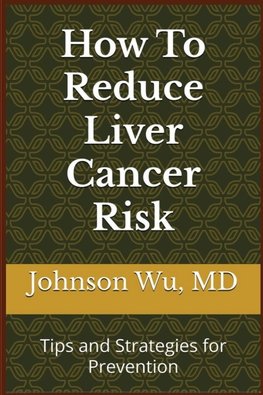 How To Reduce Liver Cancer Risk