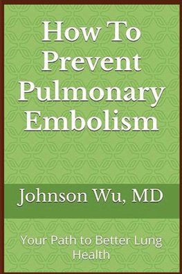 How To Prevent Pulmonary Embolism