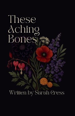 These Aching Bones