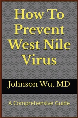 How To Prevent West Nile Virus