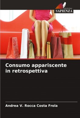 Consumo appariscente in retrospettiva