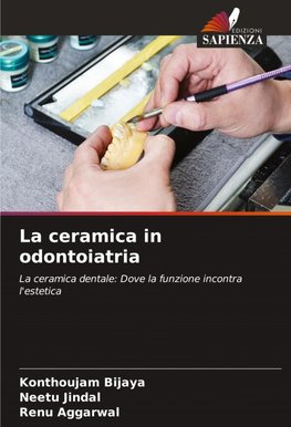 La ceramica in odontoiatria