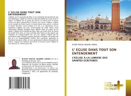 L' EGLISE DANS TOUT SON ENTENDEMENT