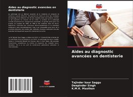 Aides au diagnostic avancées en dentisterie