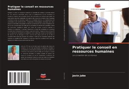 Pratiquer le conseil en ressources humaines