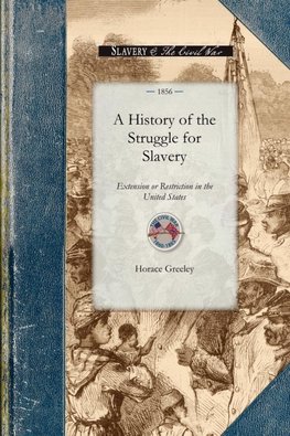 A History of the Struggle for Slavery