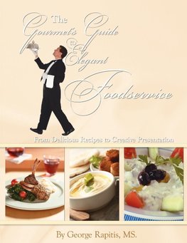 The Gourmet's Guide to Elegant Foodservice