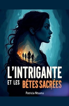 L'intrigante et les bêtes sacrées