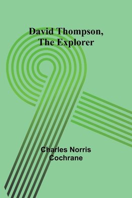 David Thompson, The Explorer