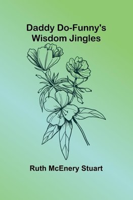 Daddy Do-Funny'S Wisdom Jingles