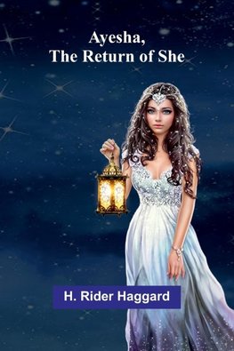 Ayesha, The Return Of She
