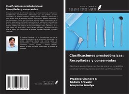 Clasificaciones prostodóncicas: Recopiladas y conservadas