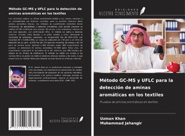 Método GC-MS y UFLC para la detección de aminas aromáticas en los textiles