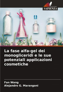 La fase alfa-gel dei monogliceridi e le sue potenziali applicazioni cosmetiche