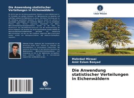 Die Anwendung statistischer Verteilungen in Eichenwäldern