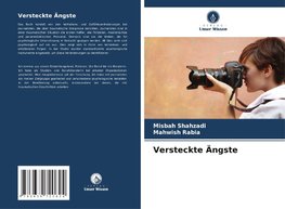 Versteckte Ängste