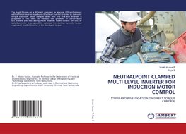 NEUTRALPOINT CLAMPED MULTI LEVEL INVERTER FOR INDUCTION MOTOR CONTROL