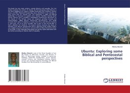 Ubuntu: Exploring some Biblical and Pentecostal perspectives